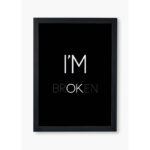 تابلو دکوراتیو مدل Im broken کد T276