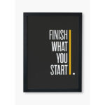 تابلو دکوراتیو مدل Finish what you start